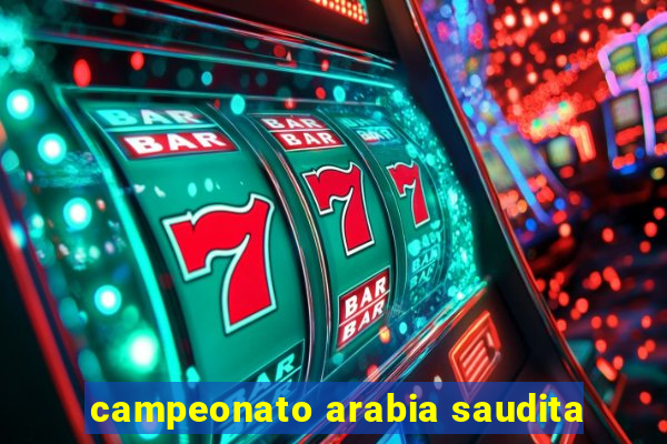 campeonato arabia saudita